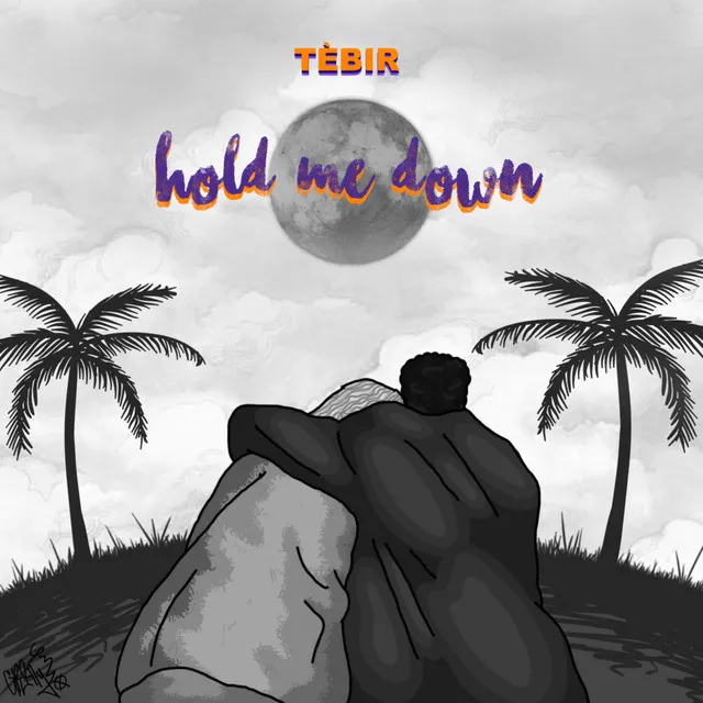 Hold Me Down