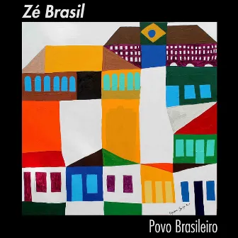 Povo Brasileiro by Zé Brasil