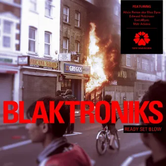 Ready Set Blow by Blaktroniks