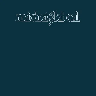 Midnight Oil by Midnight Oil