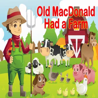 Old Macdonald Had a Farm by Kimberly