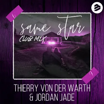 Same Star (Club Mix) by Jordan Jade