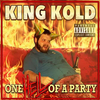 One Hell of a Party by King Kold