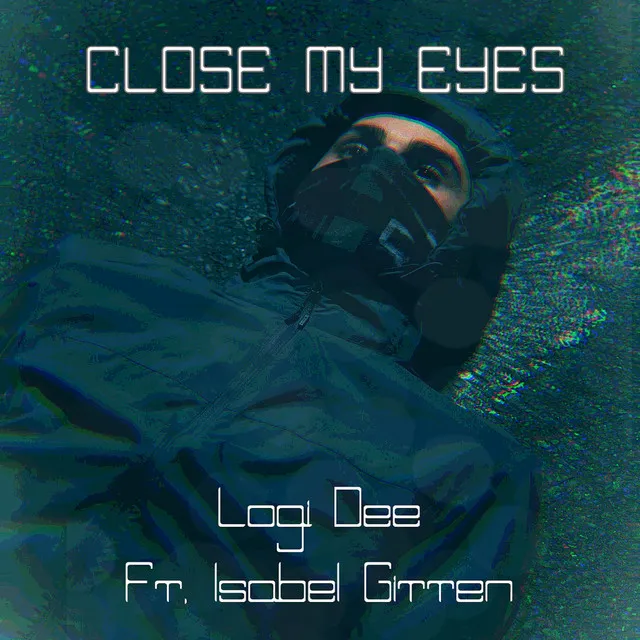 Close My Eyes