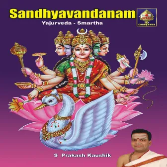 Yajur Veda Sandhyaavandanam by S.Prakash Kaushik