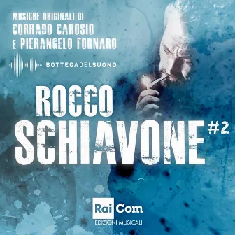 Rocco Schiavone #2 (Colonna sonora originale della fiction TV) by Corrado Carosio