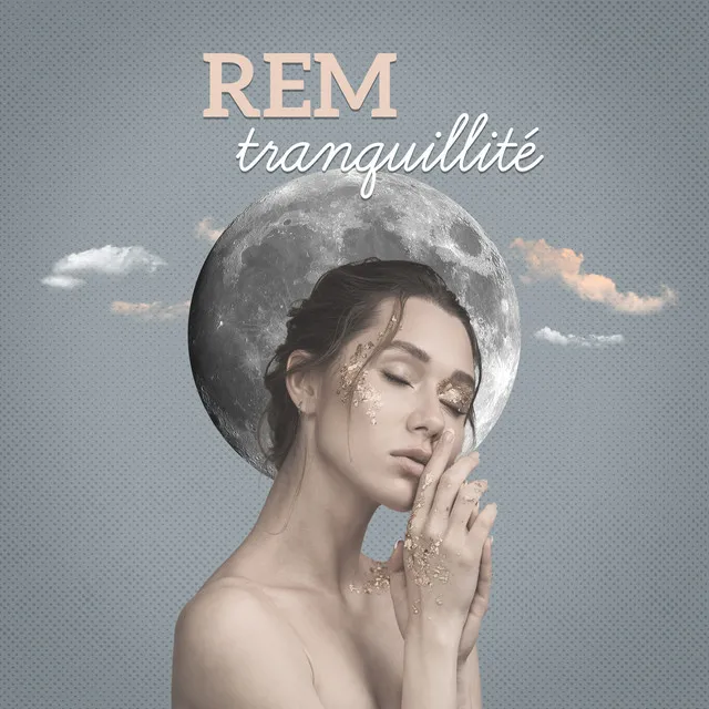 REM tranquillité