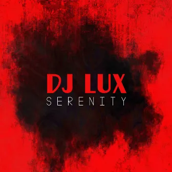 Serenity by Dj Lux