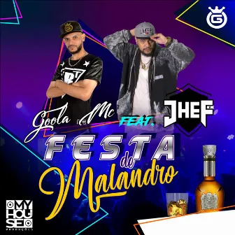 Festa de Malandro by GOOLA MC