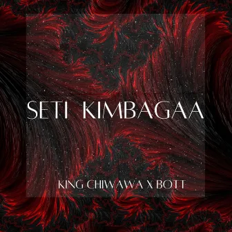 Seti Kimbagaa by Bott