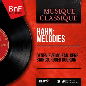 Hahn: Mélodies (Mono Version) by Roger Bourdin