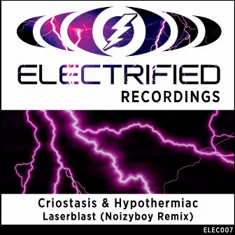 Laserblast (Noizy Boy Remix) by Hypothermiac