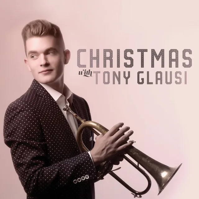 Christmas with Tony Glausi