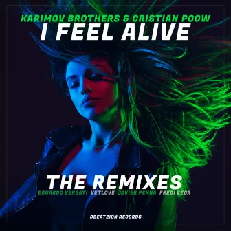 I Feel Alive (The Remixes) by Karimov Brothers