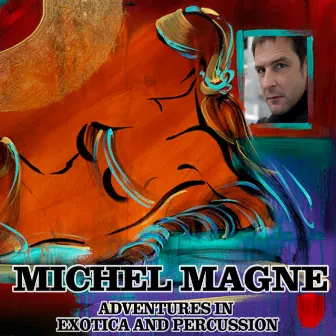 Adventures in Exotica and Percussion by Michel Magne