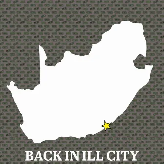 Back In ILL City by SkillMusicsa