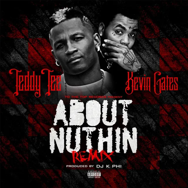 About Nuthin' (Remix) [feat. Kevin Gates]