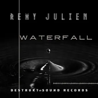 Waterfall by Remy Julien