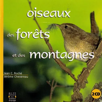 Oiseaux des forêts et des montagnes - Birds of the Forests and Mountains by Frémeaux Nature