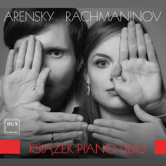 Arensky & Rachmaninoff: Works for 2 Pianos by Książek Piano Duo