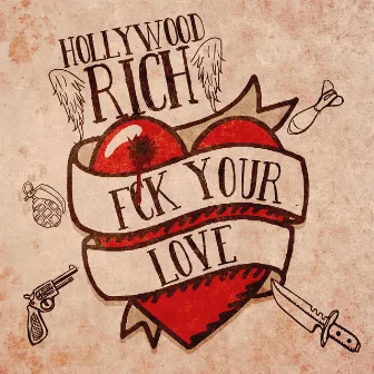 Fck Ur Love by Hollywood Rich