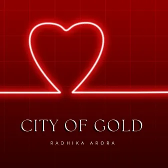 City of Gold by Radhika Arora