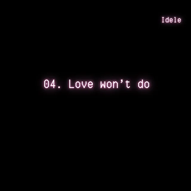 Love won't do