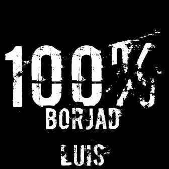 100% by Borjad Luis