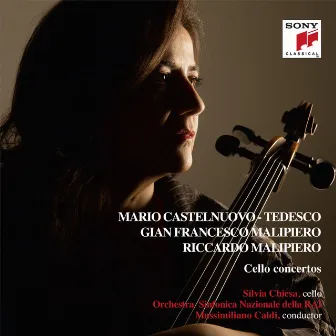 Malipiero, Castelnuovo-Tedesco, Cello concertos by Silvia Chiesa