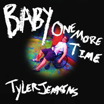 Baby One More Time by Tyler Jenkins