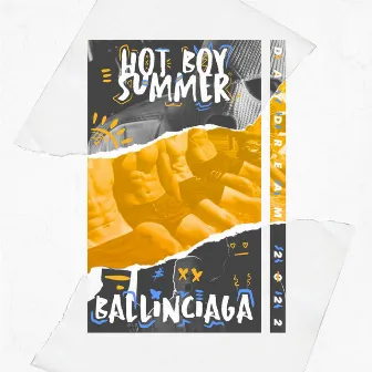 Hot Boy Summer (Daydream 2022) by Ballinciaga