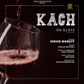 Kach Da Glass by Singh Harjot