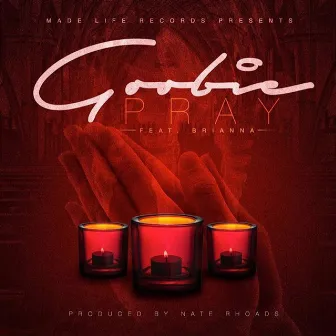 Pray by Goobie