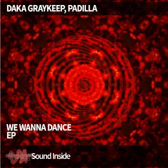 WE WANNA DANCE by Padilla