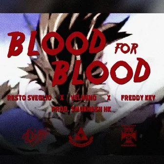 Blood For Blood by Resto Sveglio