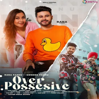 OVER POSSESIVE by Sweden Pannu