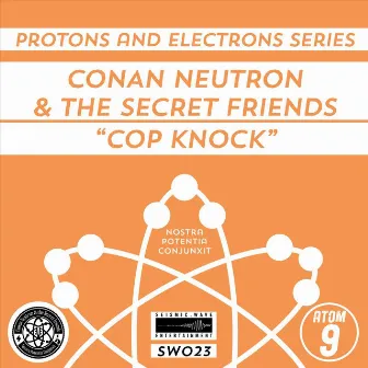 Cop Knock by Conan Neutron & the Secret Friends