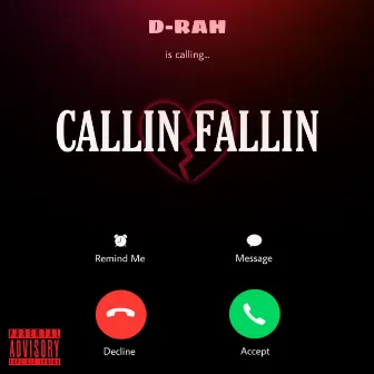 Callin Fallin by D-Rah