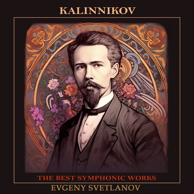 Kalinnikov: The Best Symphonic Works