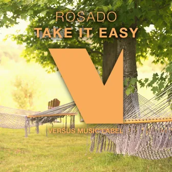 Take It Easy by Rosado