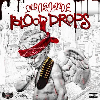 Blood Drops by Money Moe