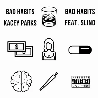 Bad Habits by Kacey Parks