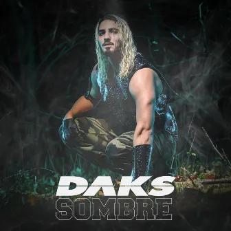 Sombre by Daks