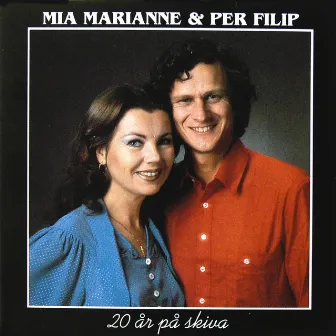 20 år på skiva by Mia Marianne & Per Filip