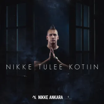 Nikke Tulee Kotiin by Nikke Ankara