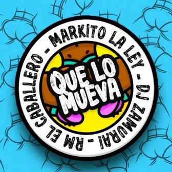 Que Lo Mueva by MARKITO LA LEY