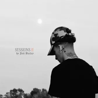 Sessions II by Jett Bailey