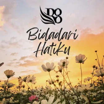 Bidadari Hatiku by B8