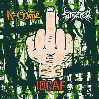 Idgaf (Remix) by A-Game