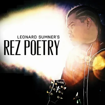 Rez Poetry by Leonard Sumner